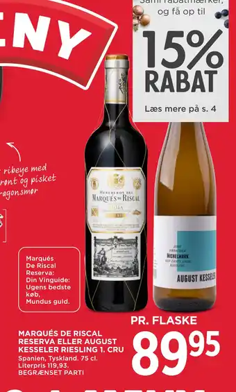 MENY MARQUÉS DE RISCAL RESERVA ELLER AUGUST KESSELER RIESLING 1. CRU tilbud