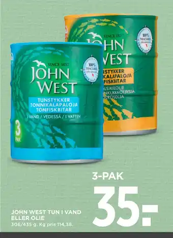 JOHN WEST TUN I VAND ELLER OLIE