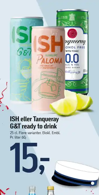 Føtex ISH eller Tanqueray G&T ready to drink tilbud