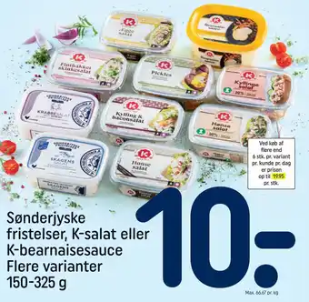 REMA 1000 Sønderjyske fristelser, K-salat eller K-bearnaisesauce Flere varianter tilbud