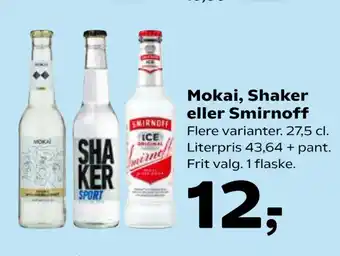 Kvickly Mokai, Shaker eller Smirnoff tilbud