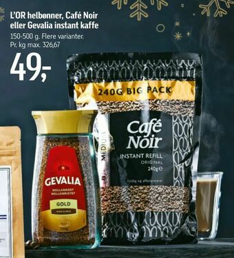 Føtex L'OR helbønner, Café Noir eller Gevalia instant kaffe tilbud