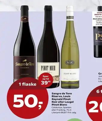 Kvickly Sangre de Toro Riserva, Louis Reynald Pinot Noir eller Laugel Pinot Blanc tilbud