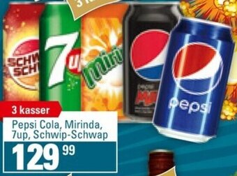 Pepsi Cola, Mirinda, 7UP, Schwip-Schwap