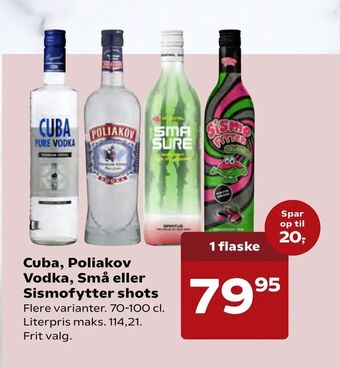 Kvickly Cuba, Poliakov Vodka, Små eller Sismofytter shots tilbud