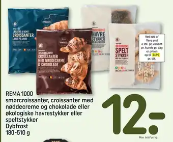 REMA 1000 REMA 1000 smørcroissanter, croissanter med nøddecreme og chokolade eller økologiske havrestykker eller tilbud