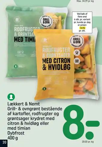 REMA 1000 Lækkert & Nemt Grill- & ovngrønt bestående af kartofler, rodfrugter og grøntsager krydret med citron & hvidløg eller med timi tilbud