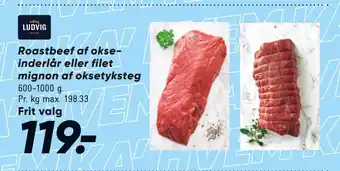 Bilka Roastbeef af okseinderlår eller filet mignon af oksetyksteg tilbud