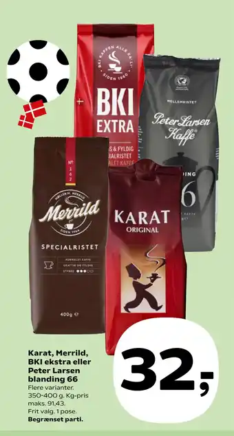 Kvickly Karat, Merrild, BKI ekstra eller Peter Larsen blanding 66 tilbud