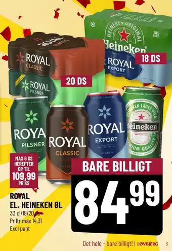 Løvbjerg ROYAL EL. HEINEKEN ØL tilbud