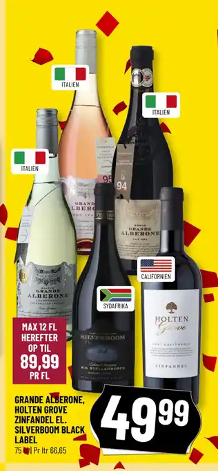 Løvbjerg GRANDE ALBERONE, HOLTEN GROVE ZINFANDEL EL. SILVERBOOM BLACK LABEL tilbud