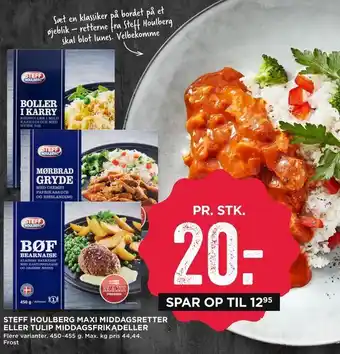 MENY Steff houlberg maxi middagsretter eller tulip middagsfrikadeller tilbud