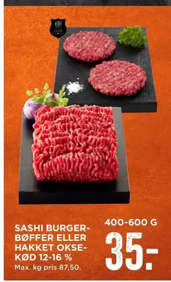 MENY Sashi burger­bøffer eller hakket okse­kød 12-16 % tilbud