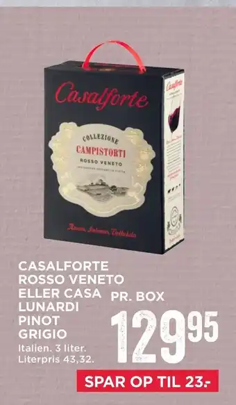 MENY Casalforte rosso veneto eller casa pr. box lunardi pinot grigio tilbud
