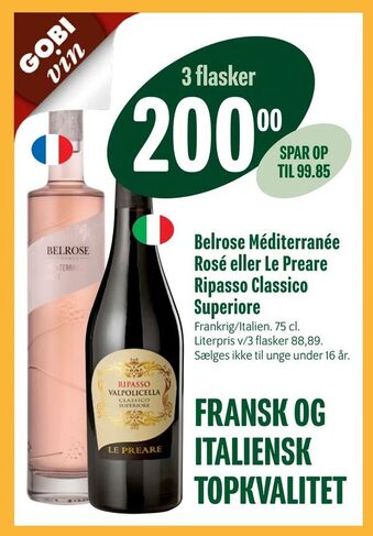 Min Købmand Belrose Méditerranée Rosé eller Le Preare Ripasso Classico Superiore tilbud