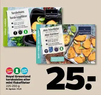Netto Royal Greenland torskeloins eller mini fiskefileter tilbud