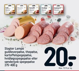 REMA 1000 Slagter Lampe guldleverpølse, thepølse, kartoffelspegepølse, hvidløgsspegepølse eller sønderjysk spegepølse tilbud