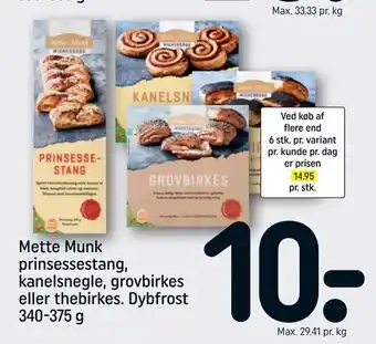 REMA 1000 Mette Munk prinsessestang, kanelsnegle, grovbirkes eller thebirkes tilbud