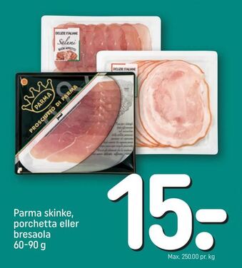 Parma skinke, porchetta eller bresaola