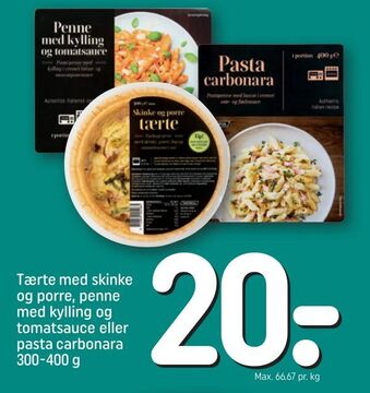 Tærte med skinke og porre, penne med kylling og tomatsauce eller pasta carbonara