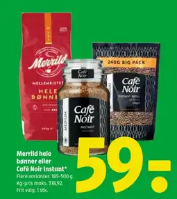 Coop 365 Merrild hele bønner eller Café Noir Instant tilbud