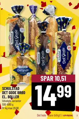 Løvbjerg SCHULSTAD DET GODE BRØD EL. BOLLER tilbud