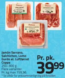 Jamón Serrano, Salchichon, Lomo Gurdo el. Lufttørret Coppa
