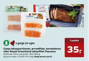 SuperBrugsen Coop lakseportioner, ørredfilet, torskeloins eller Royal Greenland laksefilet Toscana tilbud