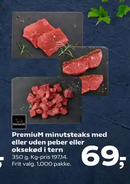 Kvickly PremiuM minutsteaks med eller uden peber eller oksekød i tern tilbud