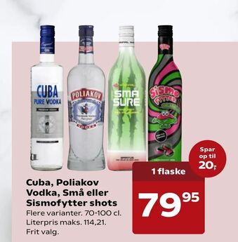 SuperBrugsen Cuba, Poliakov Vodka, Små eller Sismofytter shots tilbud