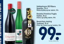 REMA 1000 Valdepinares DO Ribera Spanien, 75 cl Diciotto Primitivo Puglia Italien, 75 cl Reverchon riesling Tyskland, 75 cl tilbud