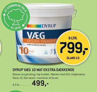 XL-BYG Dyrup væg 10 mat ekstra dækkende tilbud