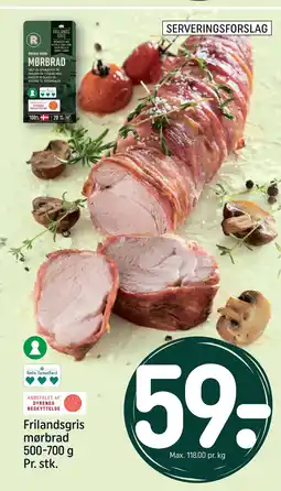 REMA 1000 Frilandsgris mørbrad 500-700 g Pr. stk tilbud