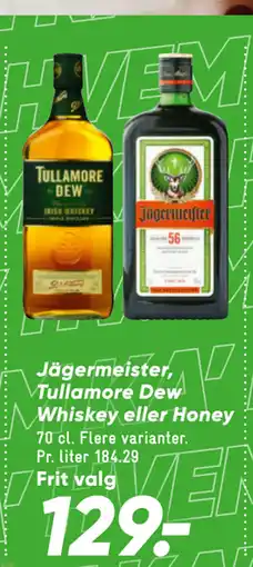 Bilka Jägermeister, Tullamore Dew Whiskey eller Honey tilbud