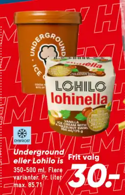Bilka Underground eller Lohilo is tilbud