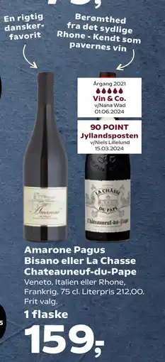 Kvickly Amarone Pagus Bisano eller La Chasse Chateauneuf-du-Pape tilbud