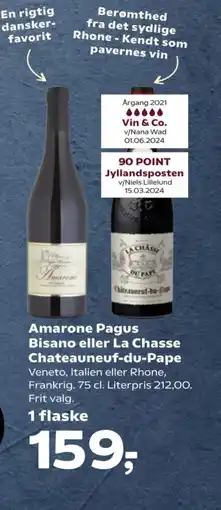 Kvickly Amarone Pagus Bisano eller La Chasse Chateauneuf-du-Pape tilbud