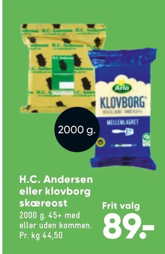 Bilka H.C. Andersen eller klovborg skæreost tilbud