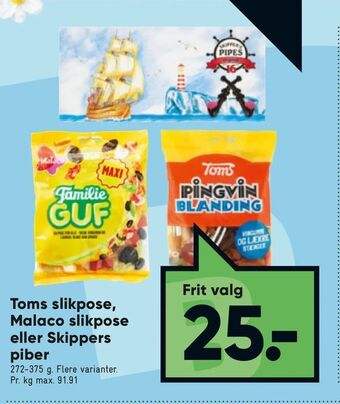 Bilka Toms slikpose, Malaco slikpose eller Skippers piber tilbud