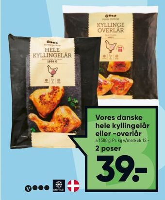 Bilka Vores danske hele kyllingelår eller -overlår tilbud