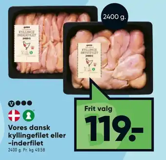 Bilka Vores dansk kyllingefilet eller -inderfilet tilbud