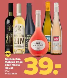 Netto Golden Zin, Mateus Rosé eller Noble House tilbud