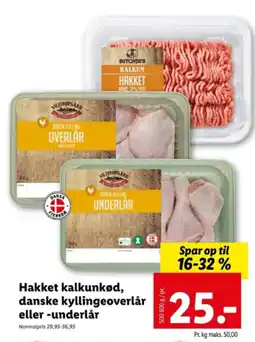 Hakket kalkunkød, danske kyllingeoverlår eller -underlår