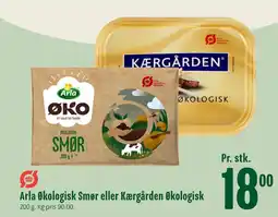 Min Købmand Arla Økologisk Smør eller Kærgården Økologisk tilbud
