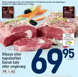 REMA 1000 Ribeye eller højrebsfilet Dansk kalv eller ungkvæg tilbud