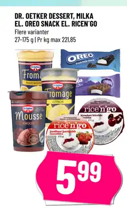 Løvbjerg DR. OETKER DESSERT, MILKA EL. OREO SNACK EL. RICEN´GO tilbud