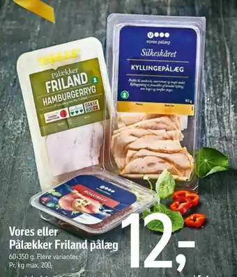 Vores eller Pålækker Friland pålæg