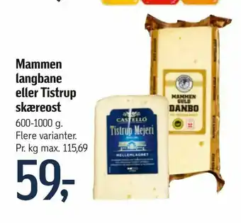 Mammen langbane eller Tistrup skæreost