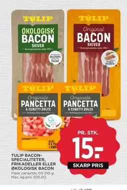 MENY TULIP BACON SPECIALITETER, FRIKADELLER ELLER ØKOLOGISK BACON tilbud