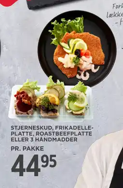MENY STJERNESKUD, FRIKADELLEPLATTE, ROASTBEEF PLATTE ELLER 3 HÅNDMADDER tilbud